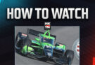 How to Watch the 2026 INDYCAR Season Opener at St. Pete: Channel, How to Stream
