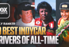 Who Are the 10 Best INDYCAR Drivers of All Time?