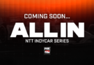 FOX Sports’ Real-Time Docuseries ‘ALL IN: INDYCAR’ to Debut Thursday