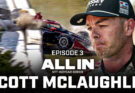 New “All In” Episode Dives into Scott McLaughlin, Team Penske’s 2026 Rebound