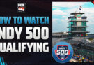 How to Watch 2026 Indy 500 Qualifying: TV Channel, Streaming, Schedule