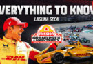 Everything To Know About INDYCAR’s Season Finale At Laguna Seca